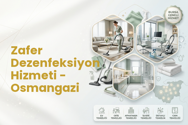 Zafer Dezenfeksiyon Hizmeti - Osmangazi