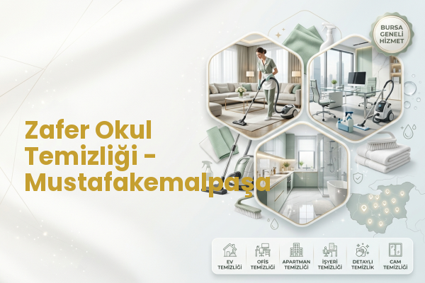 Zafer Okul Temizliği - Mustafakemalpaşa