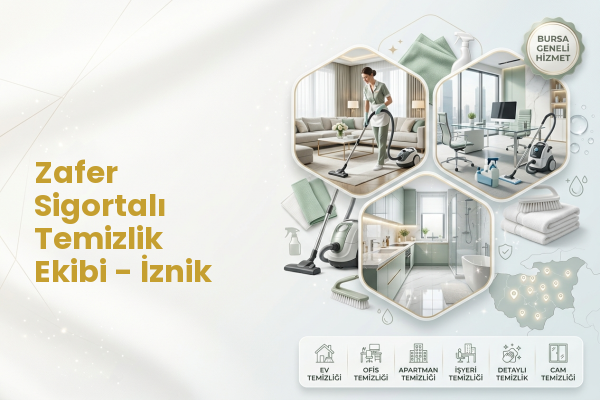 Zafer Sigortalı Temizlik Ekibi - İznik