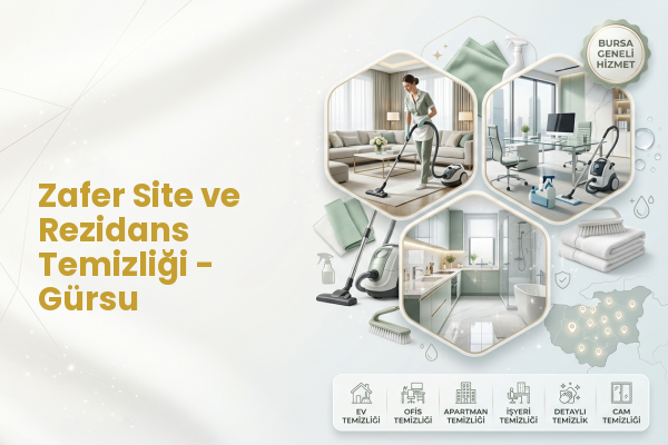 Zafer Site ve Rezidans Temizliği - Gürsu