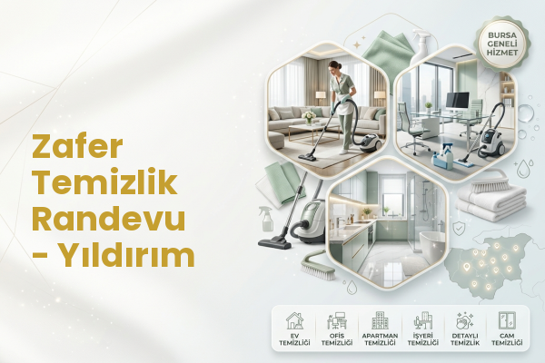 Zafer Temizlik Randevu - Yıldırım